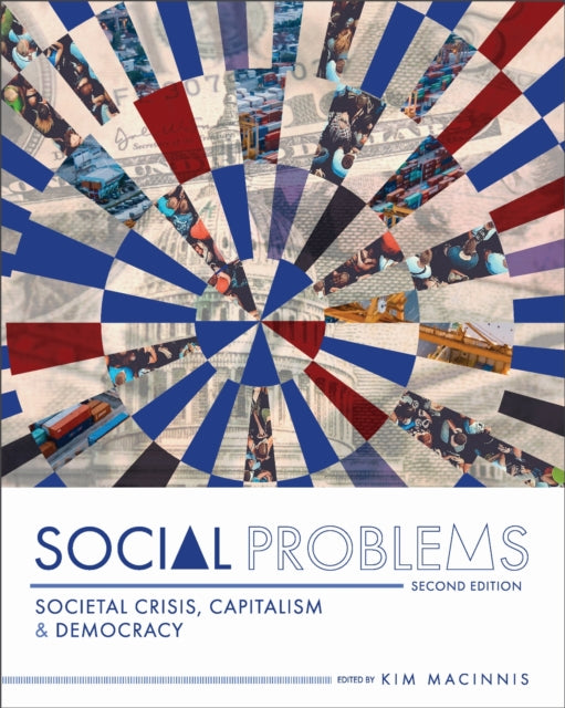 Social Problems: Societal Crisis, Capitalism, and Democracy