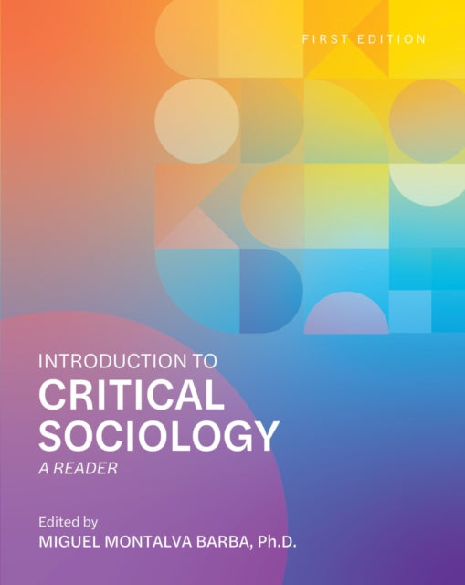 Introduction to Critical Sociology: A Reader