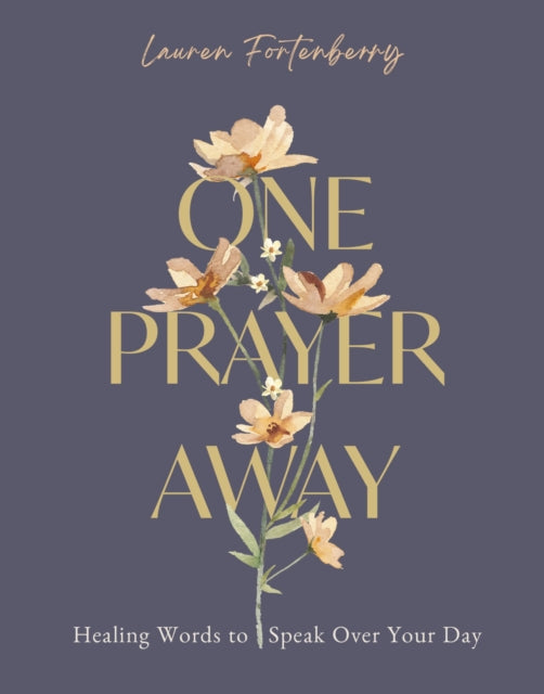 One Prayer Away: Healing Words to Speak Over Your Day - 90 Daily Devotions for Christian Women – The Perfect Devotional Gift for Mom