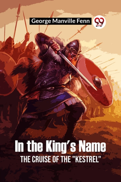 In the King's NameThe Cruise of the "Kestrel" (Edition2023)