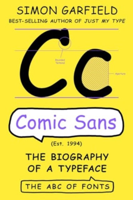 The Comic Sans: The Biography of a Typeface