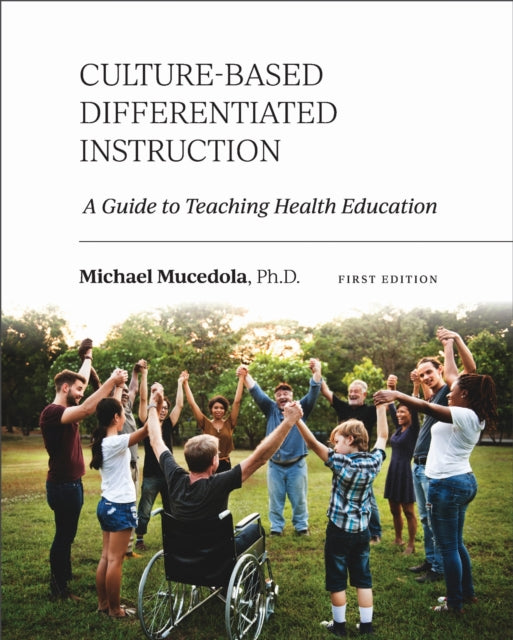 Culture-Based Differentiated Instruction: A Guide to Teaching Health Education