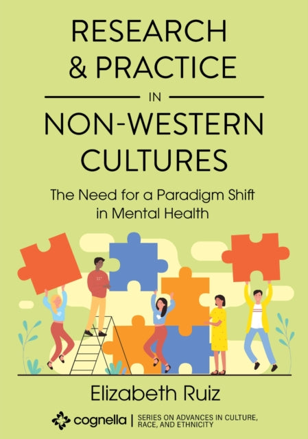 Research and Practice in Non-Western Cultures: The Need for a Paradigm Shift in Mental Health