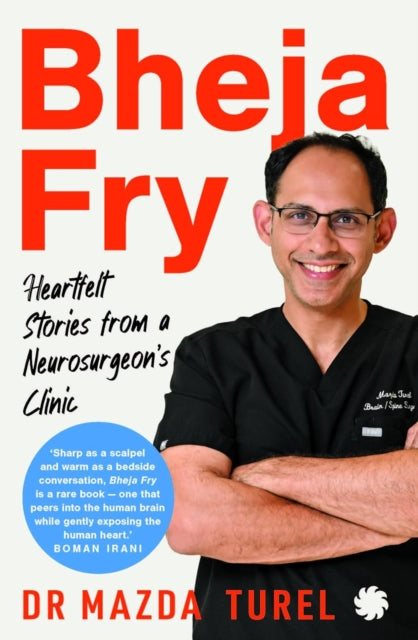 Bheja Fry: HeartfeltStories from a Neurosurgeons Clinic