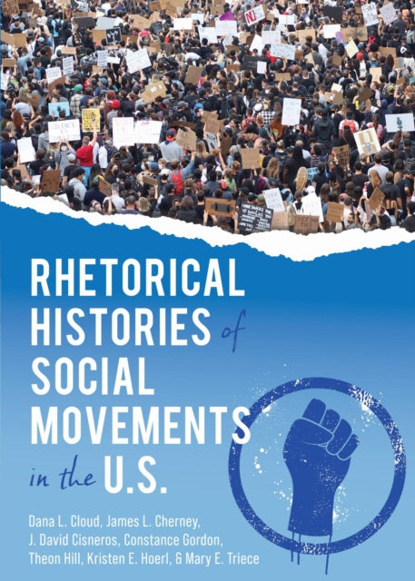 Rhetorical Histories of Social Movements in the U.S.