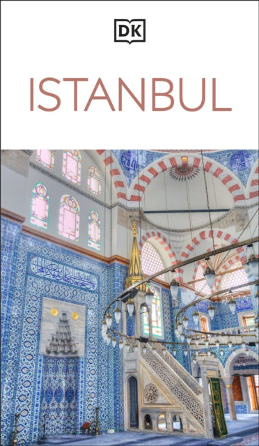 DK Istanbul: Must-See Sights. Culture & History. Detailed Maps & Tours. Covers Sultanahmet, Beyoglu, & more