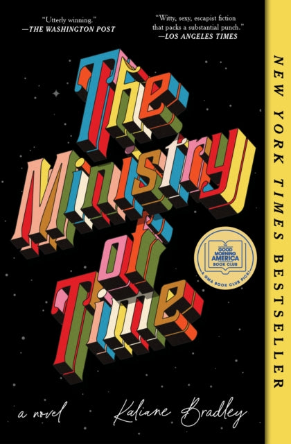 Ministry of Time: A Novel
