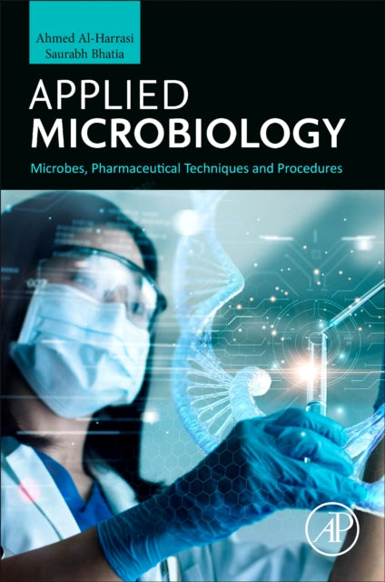 Applied Microbiology: Microbes, Pharmaceutical Techniques and Procedures