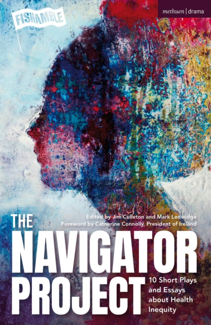 The Navigator Project: 10 Short Plays and Essays about Health Inequity