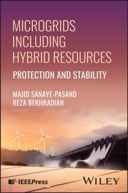 Microgrids Including Hybrid Resources: Protection and Stability