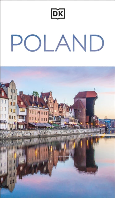 DK Poland: Must-See Sights. Culture & History. Detailed Maps & Tours. Covers Warsaw, Krakow, Gdansk, Wroclaw, & more