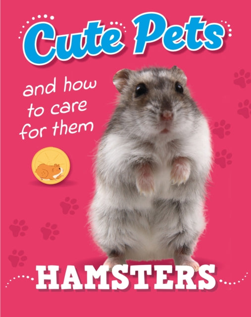 Cute Pets! And How to Care For Them: Hamsters