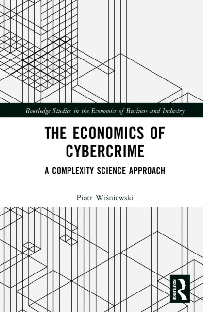 The Economics of Cybercrime: A Complexity Science Approach