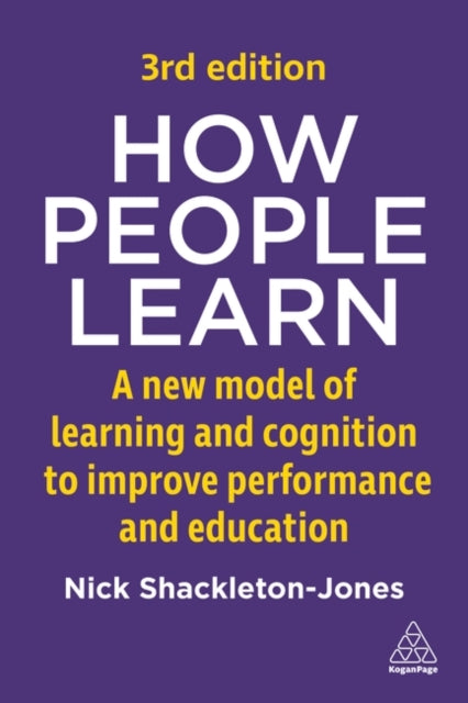 How People Learn: A New Model of Learning and Cognition