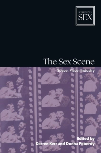 The Sex Scene: Space, Place, Industry