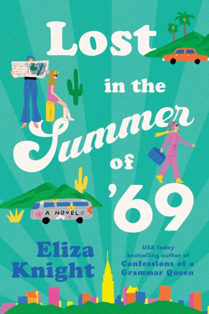 Lost in the Summer of '69: A Novel
