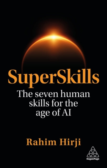 SuperSkills: The Seven Human Skills for the Age of AI