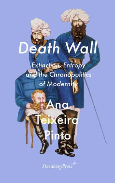 Death Wall: Entropy and the Chronopolitics of Modernity
