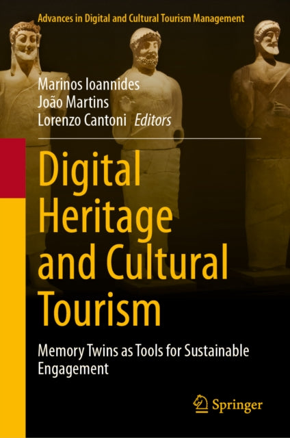 Digital Heritage and Cultural Tourism: Memory Twins as Tools for Sustainable Engagement
