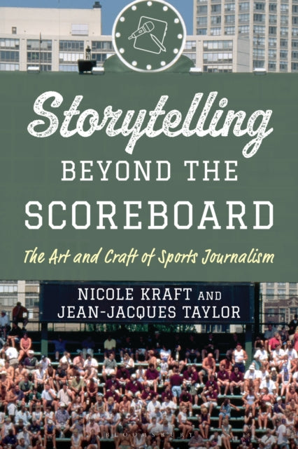 Storytelling beyond the Scoreboard: The Art and Craft of Sports Journalism