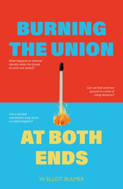 Burning the Union at Both Ends