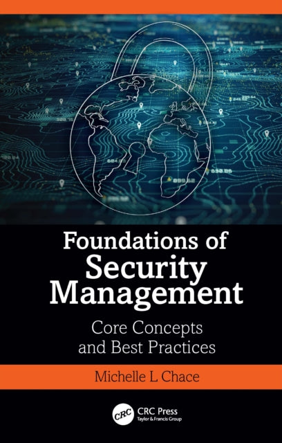 Foundations of Security Management: Core Concepts and Best Practices
