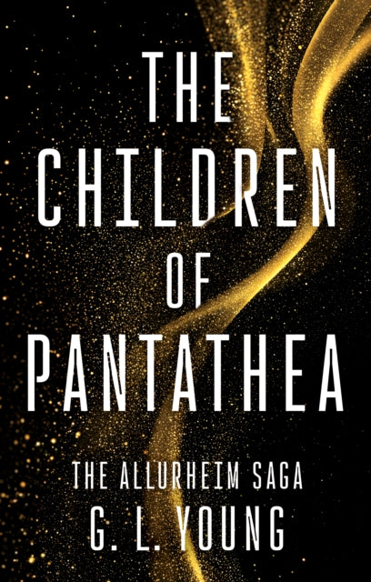 The Children of Pantathea: The Allurheim Saga