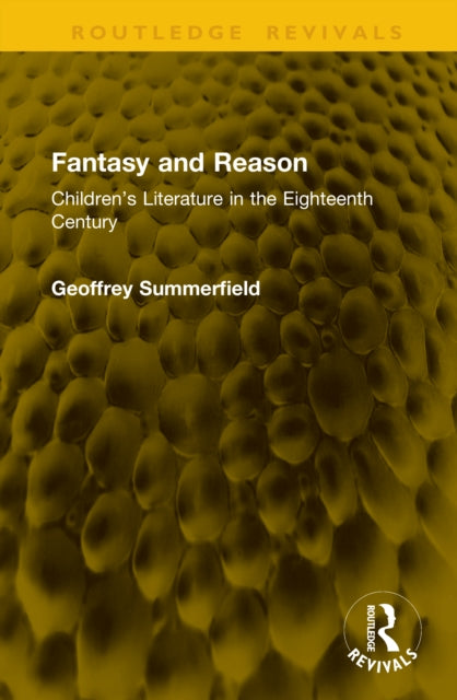 Fantasy and Reason: Children’s Literature in the Eighteenth Century