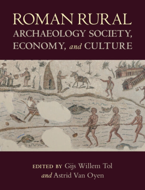 Roman Rural Archaeology: Society, Economy, and Culture