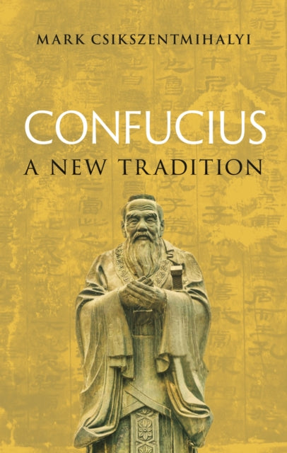 Confucius: A New Tradition