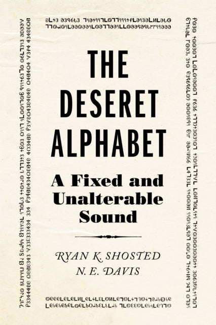 The Deseret Alphabet: A Fixed and Unalterable Sound