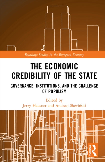 The Economic Credibility of the State: Governance, Institutions, and the Challenge of Populism