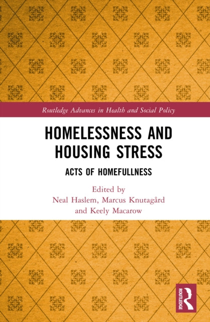 Homelessness and Housing Stress: Acts of Homefullness