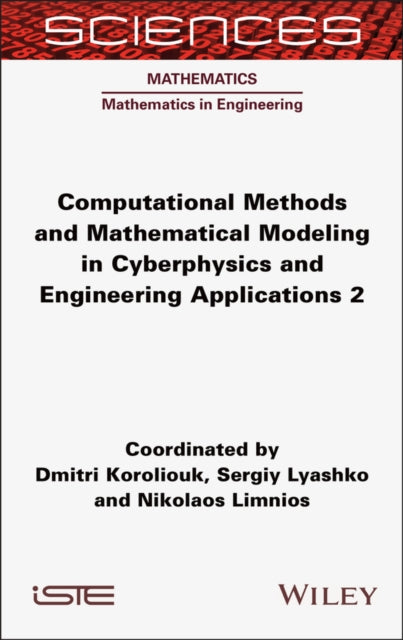 Computational Methods and Mathematical Modeling in Cyberphysics and Engineering Applications 2