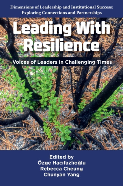 Leading With Resilience: Voices of Leaders in Challenging Times
