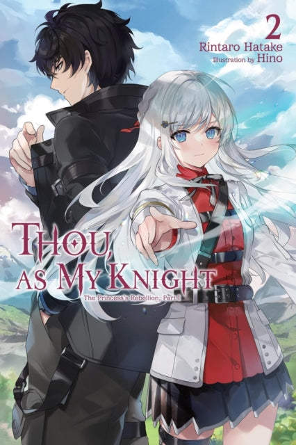Thou, as My Knight, Vol. 2: The Princess's Rebellion, Part I