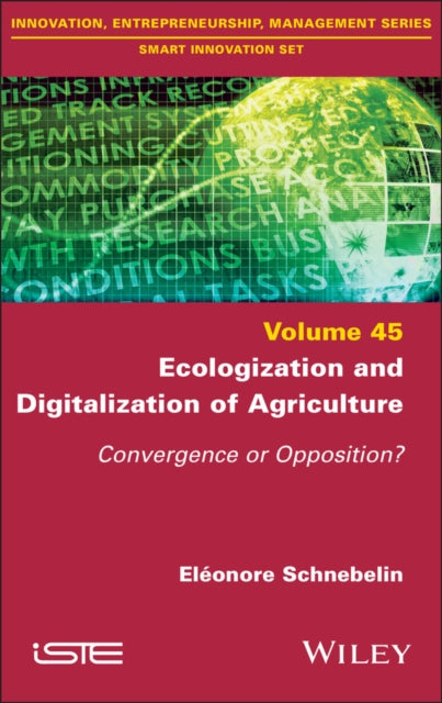 Ecologization and Digitalization of Agriculture: Convergence or Opposition?