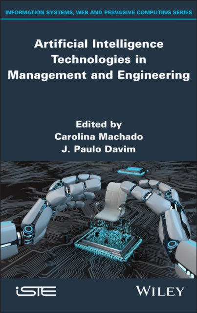 Artificial Intelligence Technologies in Management and Engineering