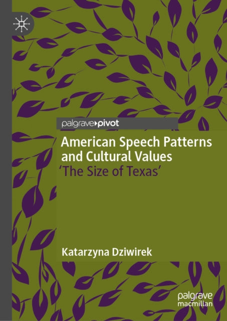 American Speech Patterns and Cultural Values: 'The Size of Texas'