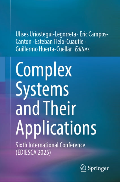 Complex Systems and Their Applications: Sixth International Conference (EDIESCA 2025)