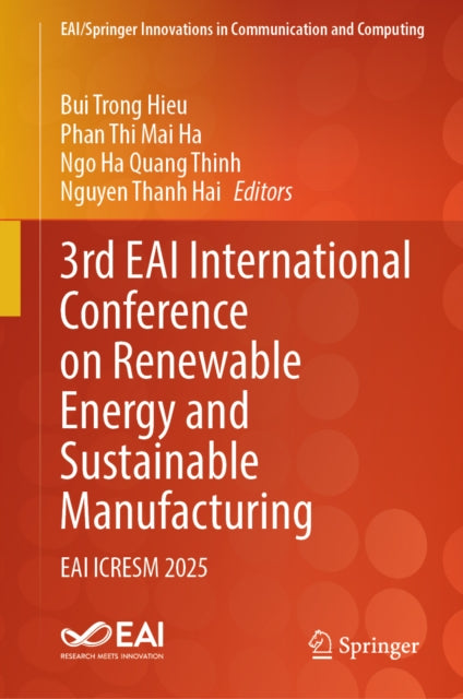 3rd EAI International Conference on Renewable Energy and Sustainable Manufacturing: EAI ICRESM 2025