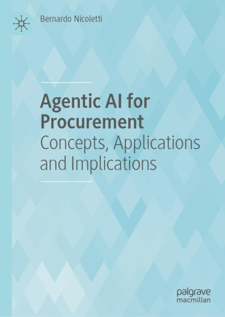 Agentic AI for Procurement: Concepts, Applications and Implications