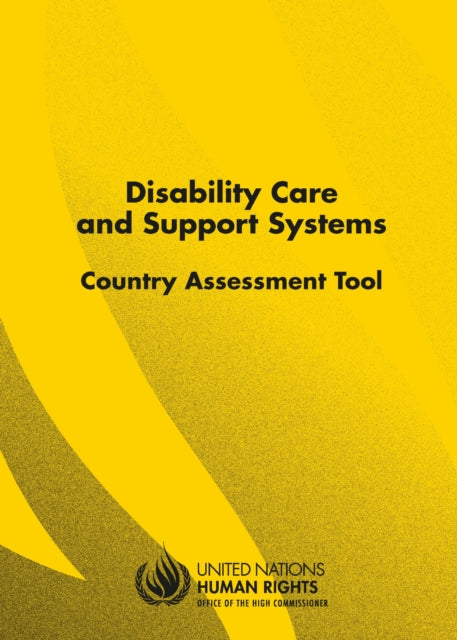 Disability Care and Support Systems: Country Assessment Tool