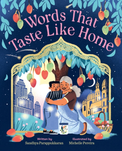 Words That Taste Like Home: A Picture Book