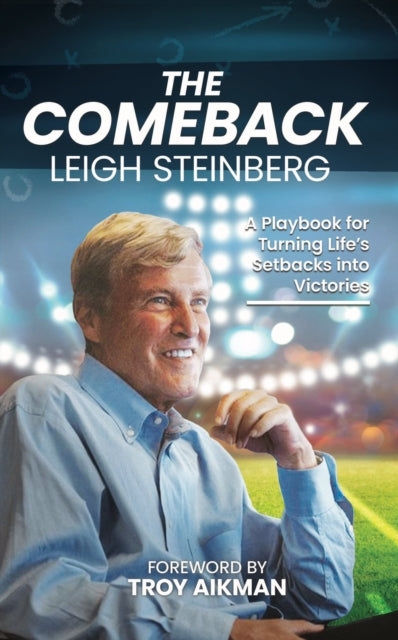 Comeback: A Playbook for Turning Life's Setbacks into Victories