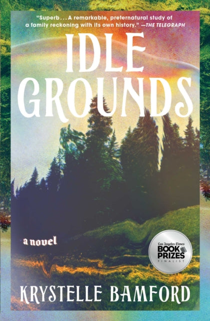 Idle Grounds: A Novel