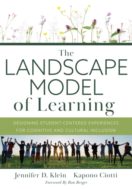 Landscape Model of Learning: Designing Student-Centered Experiences for Cognitive and Cultural Inclusion (Research-based teaching strategies for DEI and school improvement)