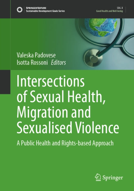 Intersections of Sexual Health, Migration and Sexualised Violence: A Public Health and Rights-based Approach