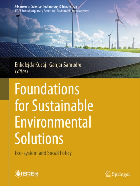 Foundations for Sustainable Environmental Solutions: Eco-system and Social Policy