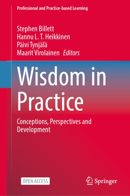 Wisdom in Practice: Conceptions, Perspectives and Development